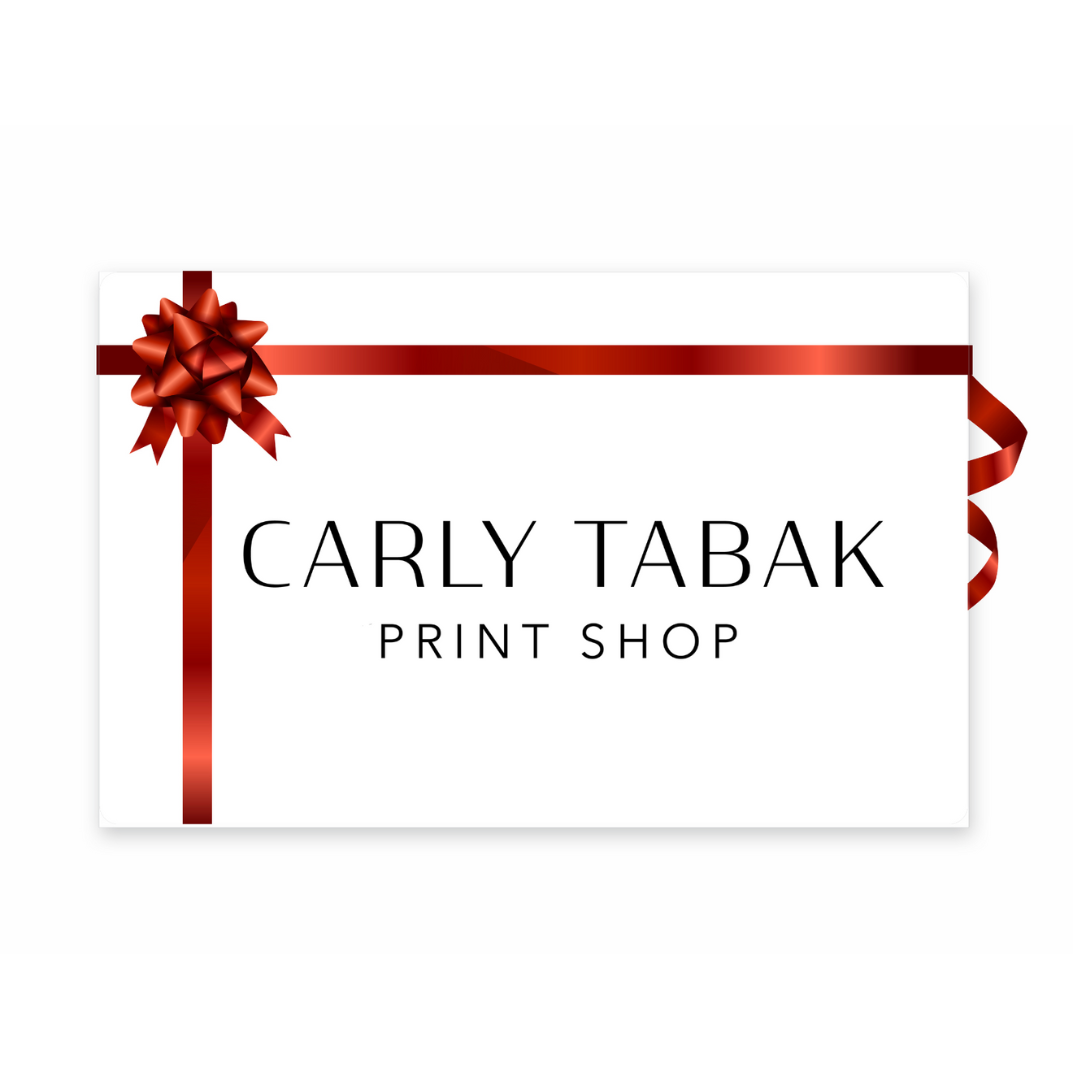 Carly Tabak Print Shop Gift Card